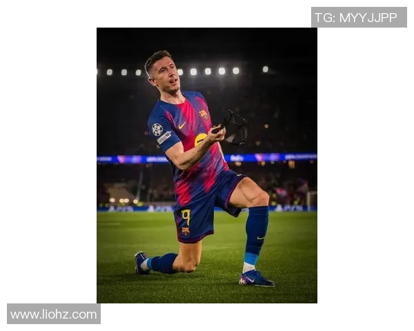 莱万领衔新赛季足球盛宴球迷期待他的精彩表现与惊艳进球